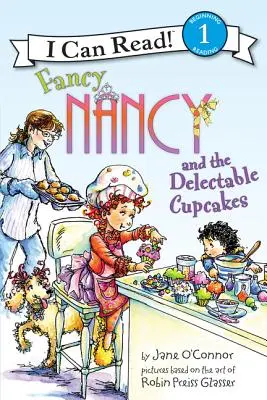 Fancy Nancy i smakowite babeczki - Fancy Nancy and the Delectable Cupcakes