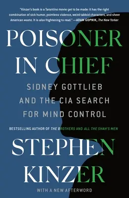 Główny truciciel: Sidney Gottlieb i poszukiwania kontroli umysłu przez CIA - Poisoner in Chief: Sidney Gottlieb and the CIA Search for Mind Control