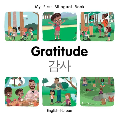 Moja pierwsza książka dwujęzyczna - wdzięczność (angielski-koreański) - My First Bilingual Book-Gratitude (English-Korean)