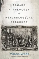 W stronę teologii zaburzeń psychicznych - Toward a Theology of Psychological Disorder