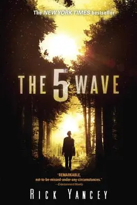 The 5th Wave: Pierwsza książka z serii 5th Wave - The 5th Wave: The First Book of the 5th Wave Series