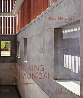 Praca w Bombaju: Rma Architects - Working in Mumbai: Rma Architects