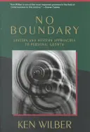 Bez granic: wschodnie i zachodnie podejście do rozwoju osobistego - No Boundary: Eastern and Western Approaches to Personal Growth