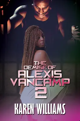 Upadek Alexis Vancamp 2 - The Demise of Alexis Vancamp 2