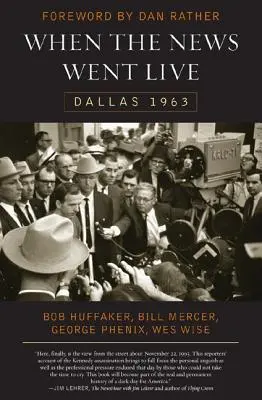 Kiedy wiadomości poszły w świat: Dallas 1963 - When the News Went Live: Dallas 1963