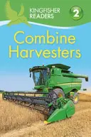 Kingfisher Readers: Kombajny zbożowe (poziom 2: samodzielne czytanie) - Kingfisher Readers: Combine Harvesters (Level 2 Beginning to Read Alone)