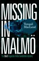 Zaginiony w Malm: Trzecia tajemnica inspektor Anity Sundstrom - Missing in Malm: The Third Inspector Anita Sundstrom Mystery