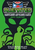 Wyobcowani: Uziemieni w Groom Lake - Alienated: Grounded at Groom Lake