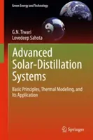 Zaawansowane systemy destylacji słonecznej: Podstawowe zasady, modelowanie termiczne i jego zastosowanie - Advanced Solar-Distillation Systems: Basic Principles, Thermal Modeling, and Its Application