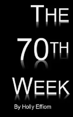 70. tydzień - The 70th Week
