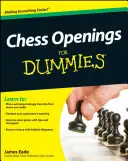 Otwarcia szachowe dla opornych - Chess Openings for Dummies