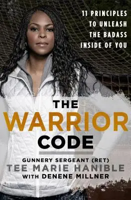 The Warrior Code: 11 zasad, które wyzwolą w tobie badassa - The Warrior Code: 11 Principles to Unleash the Badass Inside of You