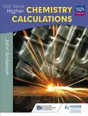 Sprawdź swoje obliczenia z chemii na poziomie wyższym, wydanie 3 - Test Your Higher Chemistry Calculations 3rd Edition