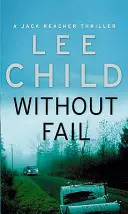 Bez porażki - (Jack Reacher 6) - Without Fail - (Jack Reacher 6)