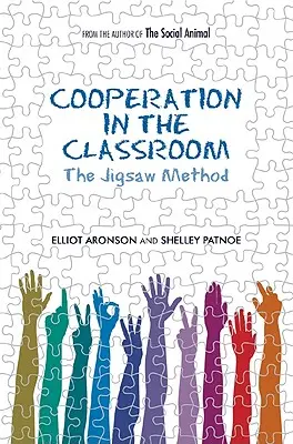 Współpraca w klasie: Metoda Jigsaw - Cooperation in the Classroom: The Jigsaw Method