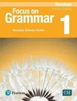 Zeszyt ćwiczeń Focus on Grammar 1 - Focus on Grammar 1 Workbook