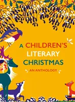 Literackie Boże Narodzenie dla dzieci: Antologia - A Children's Literary Christmas: An Anthology