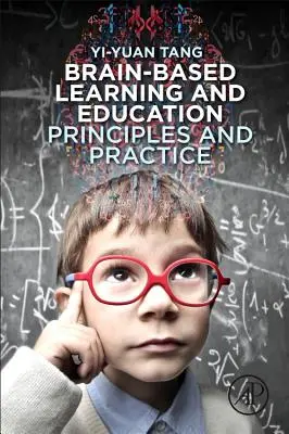 Uczenie się i edukacja oparte na mózgu: Zasady i praktyka - Brain-Based Learning and Education: Principles and Practice