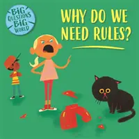 Wielkie pytania, wielki świat: Dlaczego potrzebujemy zasad? - Big Questions, Big World: Why do we need rules?