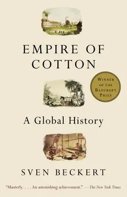 Imperium bawełny: Historia globalna - Empire of Cotton: A Global History