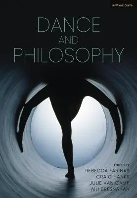 Podręcznik tańca i filozofii Bloomsbury - The Bloomsbury Handbook of Dance and Philosophy