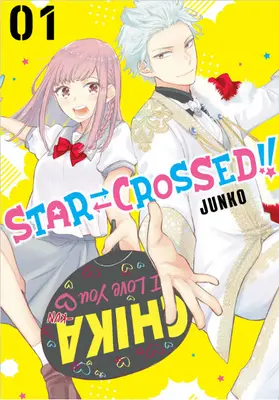 Star-Crossed!!! 1 - Star-Crossed!! 1