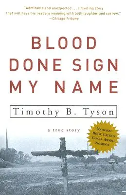 Blood Done Sign My Name: Prawdziwa historia - Blood Done Sign My Name: A True Story