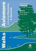 Wycieczki piesze Aviemore - w tym Glenmore i Speyside - Walks Aviemore - Including Glenmore & Speyside