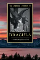 The Cambridge Companion to 'Dracula'