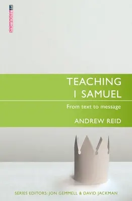 Nauczanie 1 Księgi Samuela: Od tekstu do przesłania - Teaching 1 Samuel: From Text to Message