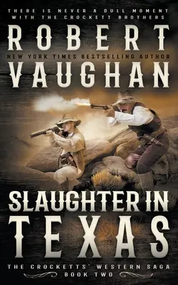 Rzeź w Teksasie: Klasyczny western - Slaughter In Texas: A Classic Western