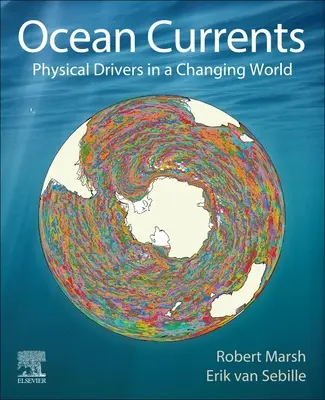 Prądy oceaniczne: Fizyczne siły napędowe w zmieniającym się świecie - Ocean Currents: Physical Drivers in a Changing World