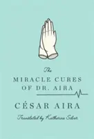 Cudowne lekarstwa doktora Aira - The Miracle Cures of Dr. Aira