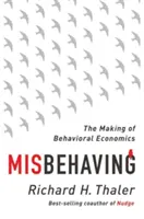 Misbehaving: Tworzenie ekonomii behawioralnej - Misbehaving: The Making of Behavioral Economics