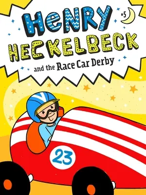 Henry Heckelbeck i wyścigi samochodowe, 5 - Henry Heckelbeck and the Race Car Derby, 5