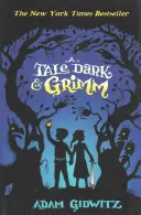 Baśń mroczna i ponura - Tale Dark and Grimm