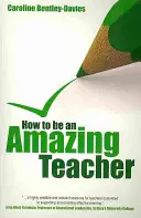 Jak być wspaniałym nauczycielem - How to be an amazing teacher