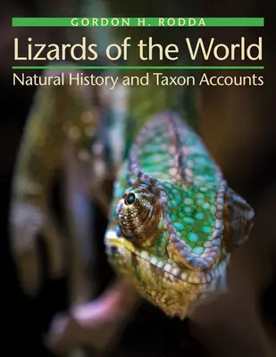Jaszczurki świata: Historia naturalna i opisy taksonów - Lizards of the World: Natural History and Taxon Accounts