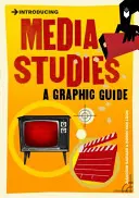 Wprowadzenie do studiów nad mediami: Przewodnik graficzny - Introducing Media Studies: A Graphic Guide