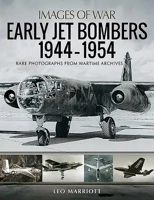 Wczesne bombowce odrzutowe, 1944-1954 - Early Jet Bombers, 1944-1954