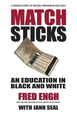 Zapałki: Edukacja w czerni i bieli - Matchsticks: An Education in Black and White