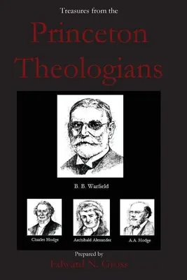 Skarby teologów z Princeton - Treasures from the Princeton Theologians