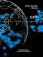 Paul Virilio i Diller Scofidio + Renfro: Exit - Paul Virilio and Diller Scofidio + Renfro: Exit