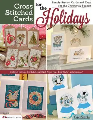 Cross Stitched Cards for the Holidays: Po prostu stylowe kartki i przywieszki na Boże Narodzenie - Cross Stitched Cards for the Holidays: Simply Stylish Cards and Tags for the Christmas Season