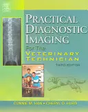 Praktyczne obrazowanie diagnostyczne dla techników weterynarii - Practical Diagnostic Imaging for the Veterinary Technician