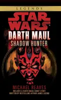 Łowca Cieni: Legendy Gwiezdnych Wojen (Darth Maul) - Shadow Hunter: Star Wars Legends (Darth Maul)