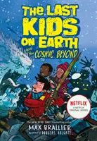 Ostatnie dzieci na Ziemi i kosmiczne zaświaty - Last Kids on Earth and the Cosmic Beyond