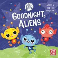 Space Baby: Dobranoc, kosmici! - Książka planszowa typu „dotknij i poczuj” z wyskakującą niespodzianką - Space Baby: Goodnight, Aliens! - A touch-and-feel board book with a pop-up surprise