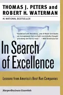 W poszukiwaniu doskonałości: Lekcje z najlepiej zarządzanych firm w Ameryce - In Search of Excellence: Lessons from America's Best-Run Companies