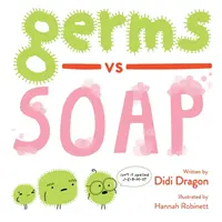 Zarazki kontra mydło - Germs vs. Soap